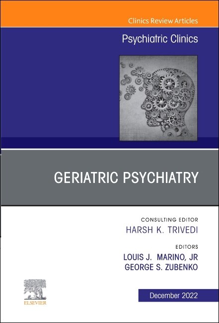 Couverture_Geriatric Psychiatry, An Issue of Psychiatric Clinics of North America