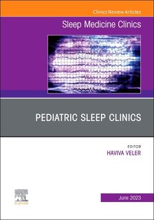 Front cover_Pediatric Sleep Clinics, An Issue of Sleep Medicine Clinics