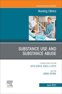 Front cover_Substance Use/Substance Abuse, An Issue of Nursing Clinics