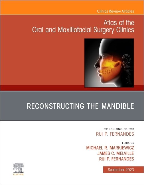 Front cover_Reconstruction of the Mandible, An Issue of Atlas of the Oral and Maxillofacial Surgery Clinics