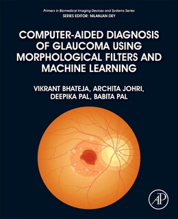 Front cover_Computer-Aided Diagnosis of Glaucoma using Morphological Filters and Machine Learning
