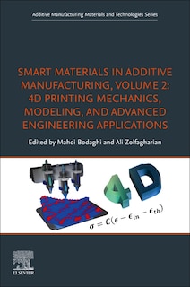 Couverture_Smart Materials in Additive Manufacturing, volume 2