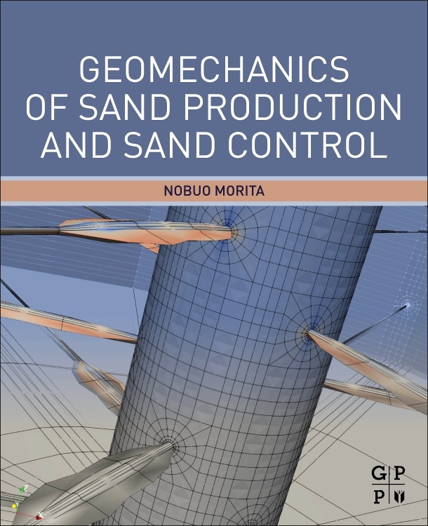 Front cover_Geomechanics of Sand Production and Sand Control