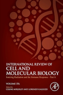 Front cover_Ionizing Radiation and the Immune Response - Part A