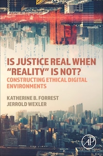Front cover_Is Justice Real When Reality is Not?