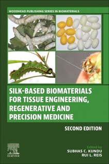 Front cover_Silk-Based Biomaterials for Tissue Engineering, Regenerative and Precision Medicine