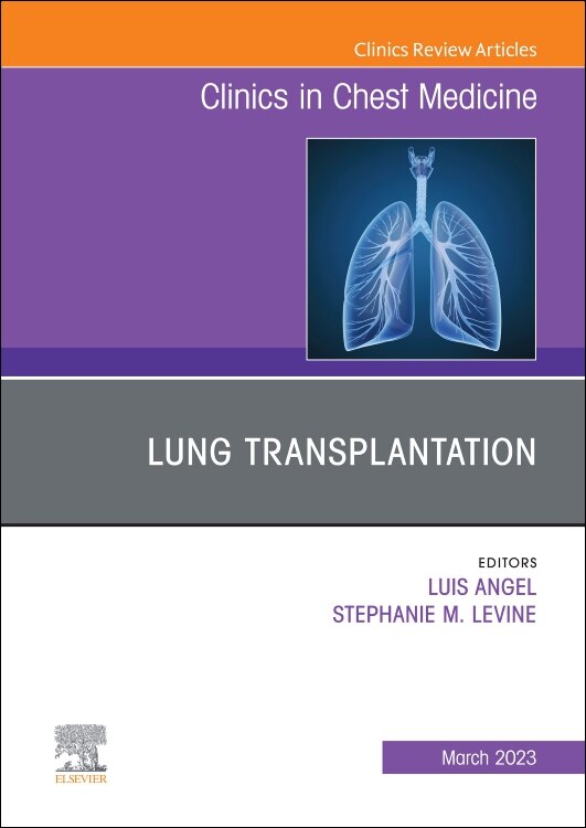 Couverture_Lung Transplantation, An Issue of Clinics in Chest Medicine