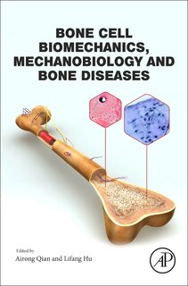 Front cover_Bone Cell Biomechanics, Mechanobiology and Bone Diseases
