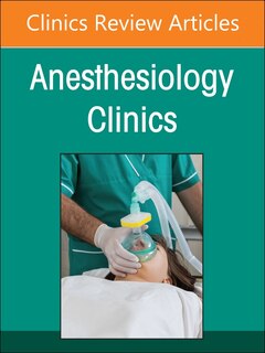 Front cover_Current Topics in Critical Care for the Anesthesiologist, An Issue of Anesthesiology Clinics