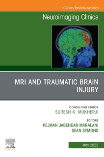 Front cover_MRI and Traumatic Brain Injury, An Issue of Neuroimaging Clinics of North America