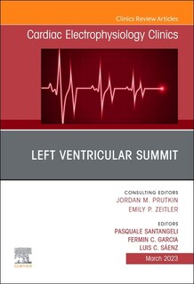 Couverture_Left Ventricular Summit, An Issue of Cardiac Electrophysiology Clinics