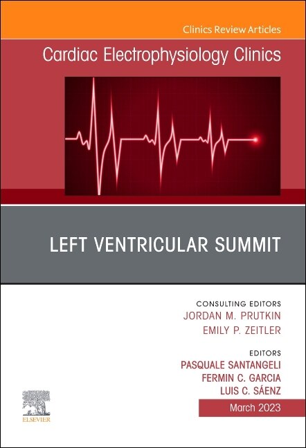Couverture_Left Ventricular Summit, An Issue of Cardiac Electrophysiology Clinics