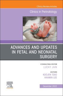 Front cover_Advances and Updates in Fetal and Neonatal Surgery, An Issue of Clinics in Perinatology