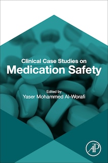 Couverture_Clinical Case Studies On Medication Safety