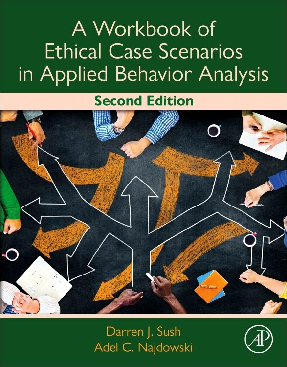 Front cover_A Workbook Of Ethical Case Scenarios In Applied Behavior Analysis