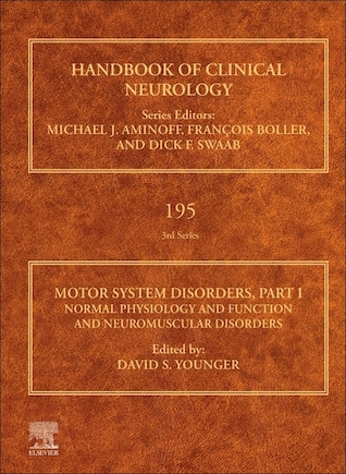 Motor System Disorders, Part I: Normal Physiology and Function and Neuromuscular Disorders