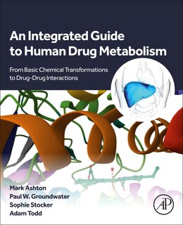 Front cover_An Integrated Guide to Human Drug Metabolism