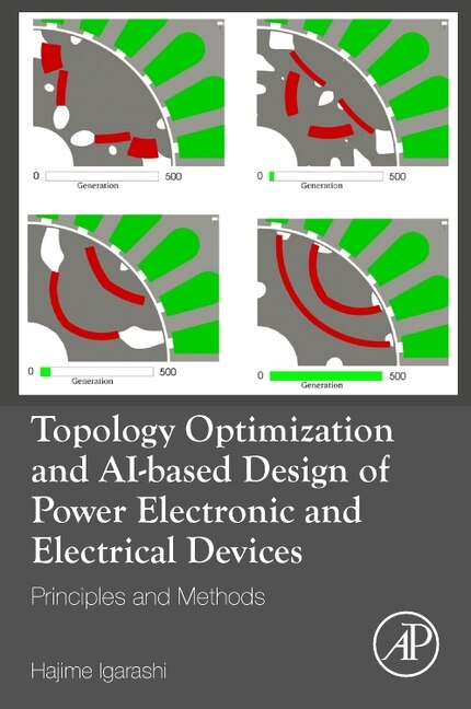 Couverture_Topology Optimization and AI-based Design of Power Electronic and Electrical Devices