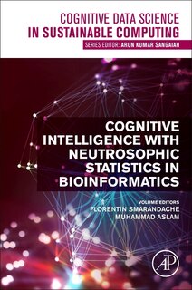 Couverture_Cognitive Intelligence with Neutrosophic Statistics in Bioinformatics