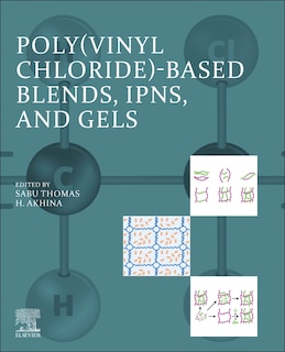 Couverture_Poly(vinyl chloride)-based Blends, Interpenetrating Polymer Networks (IPNs), and Gels