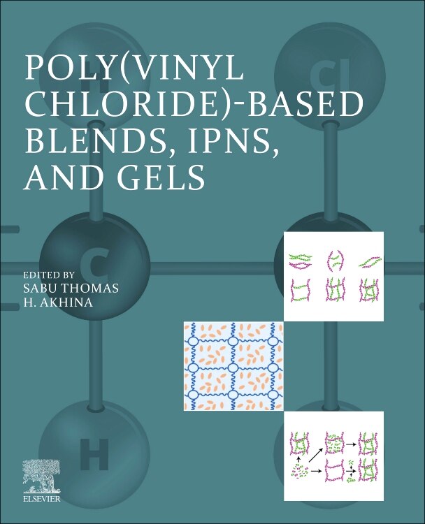 Couverture_Poly(vinyl chloride)-based Blends, Interpenetrating Polymer Networks (IPNs), and Gels
