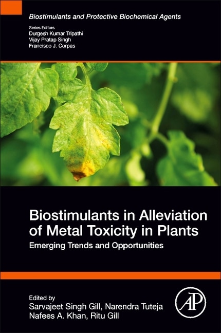 Front cover_Biostimulants in Alleviation of Metal Toxicity in Plants