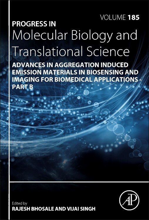 Front cover_Advances In Aggregation Induced Emission Materials In Biosensing And Imaging For Biomedical Applications - Part B