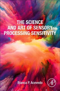 Front cover_The Science and Art of Sensory Processing Sensitivity