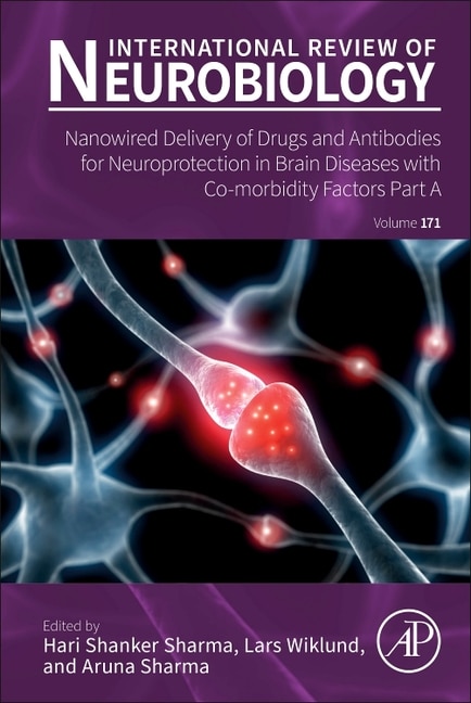 Couverture_Nanowired Delivery of Drugs and Antibodies for Neuroprotection in Brain Diseases with Co-morbidity Factors Part A