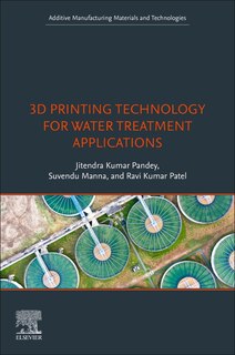 Couverture_3d Printing Technology For Water Treatment Applications