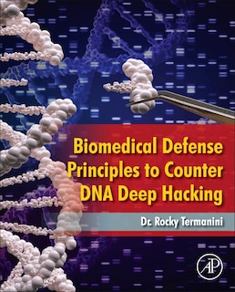 Front cover_Biomedical Defense Principles to Counter DNA Deep Hacking