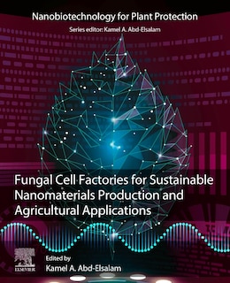 Couverture_Fungal Cell Factories for Sustainable Nanomaterials Productions and Agricultural Applications