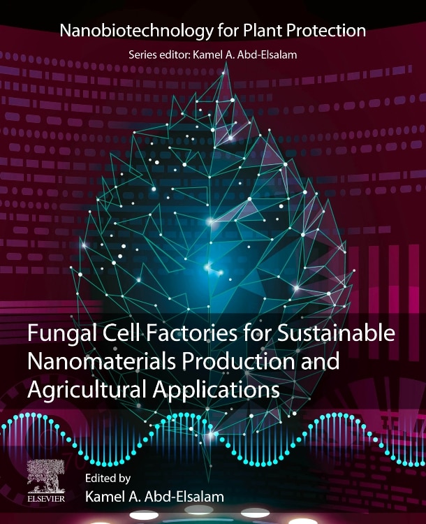 Couverture_Fungal Cell Factories for Sustainable Nanomaterials Productions and Agricultural Applications