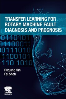 Front cover_Transfer Learning for Rotary Machine Fault Diagnosis and Prognosis