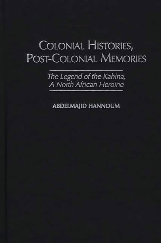 Couverture_Colonial Histories, Postcolonial Memories