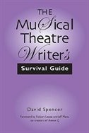 The Musical Theatre Writer's Survival Guide