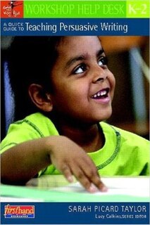 Couverture_A Quick Guide To Teaching Persuasive Writing, K-2