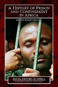 Front cover_A History of Prison and Confinement in Africa