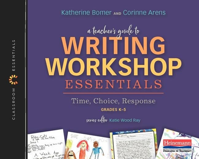 Couverture_A Teacher's Guide to Writing Workshop Essentials: Time, Choice, Response