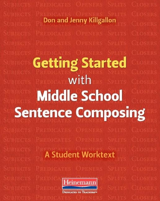 Front cover_Getting Started with Middle School Sentence Composing