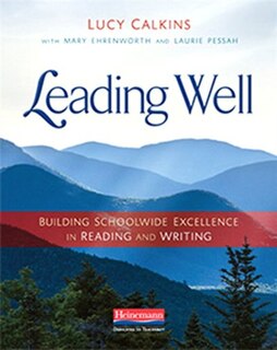 Couverture_Leading Well Building Schoolwide Excellence In Reading And Writing