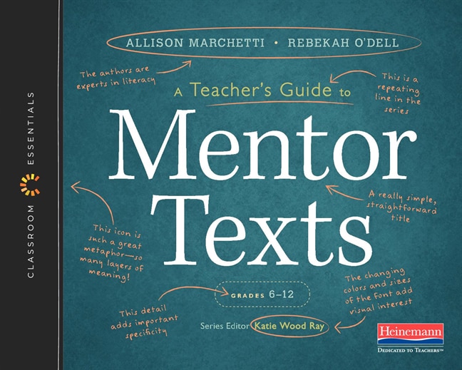 Couverture_A Teacher's Guide to Mentor Texts, 6-12