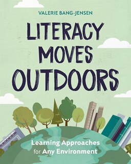 Front cover_Literacy Moves Outdoors