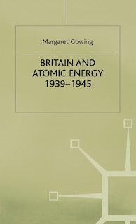 Couverture_Britain And Atomic Energy 1939-1945