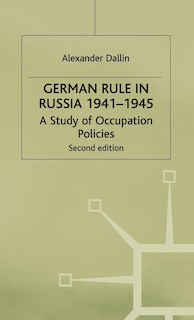 Couverture_German Rule In Russia, 1941-1945