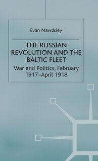 Couverture_The Russian Revolution And The Baltic Fleet