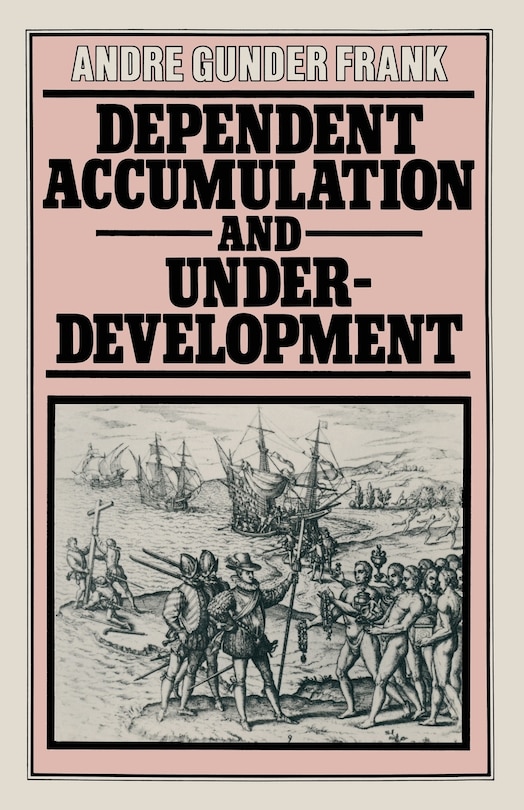 Front cover_Dependent Accumulation And Underdevelopment