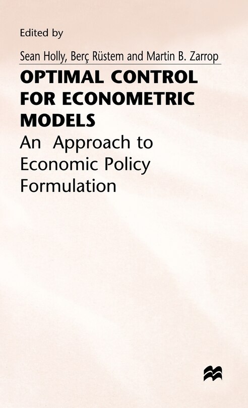 Front cover_Optimal Control For Econometric Models