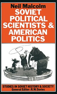 Couverture_Soviet Political Scientists And American Politics