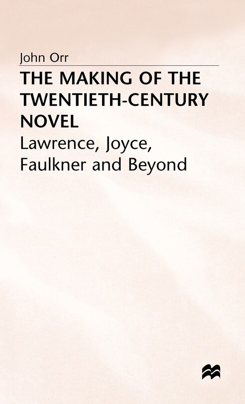 Front cover_The Making Of The Twentieth-century Novel